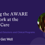 Applying the AWARE Framework at the Point of Care